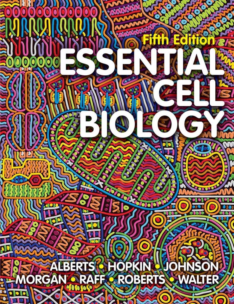 Essential Cell Biology (Bruce Alberts et al.)